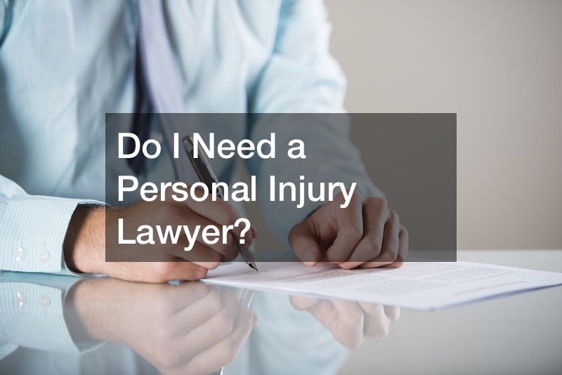 Do I Need a Personal Injury Lawyer?