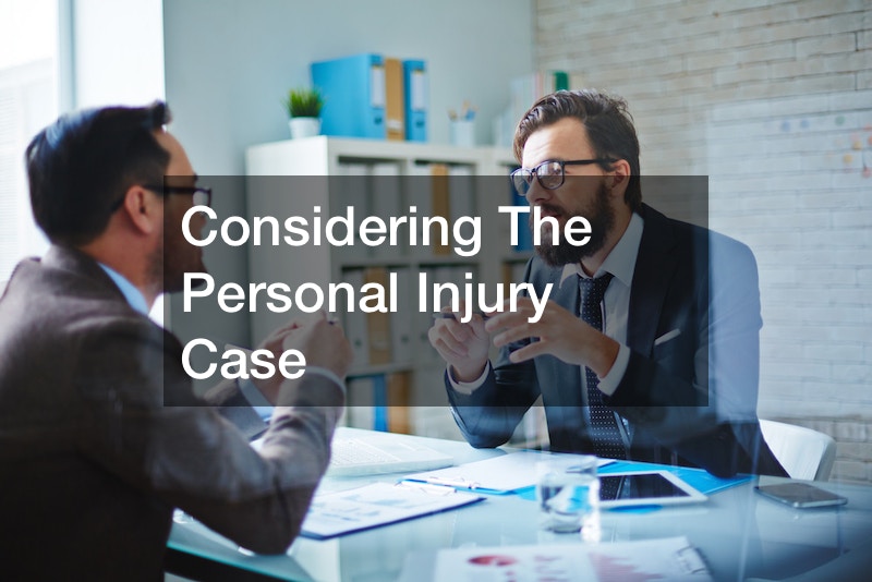 Considering The Personal Injury Case