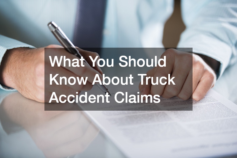 What You Should Know About Truck Accident Claims